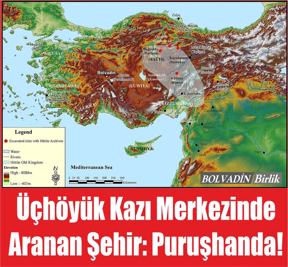 Üçhöyük Kazı Merkezinde Aranan Şehir: Puruşhanda!