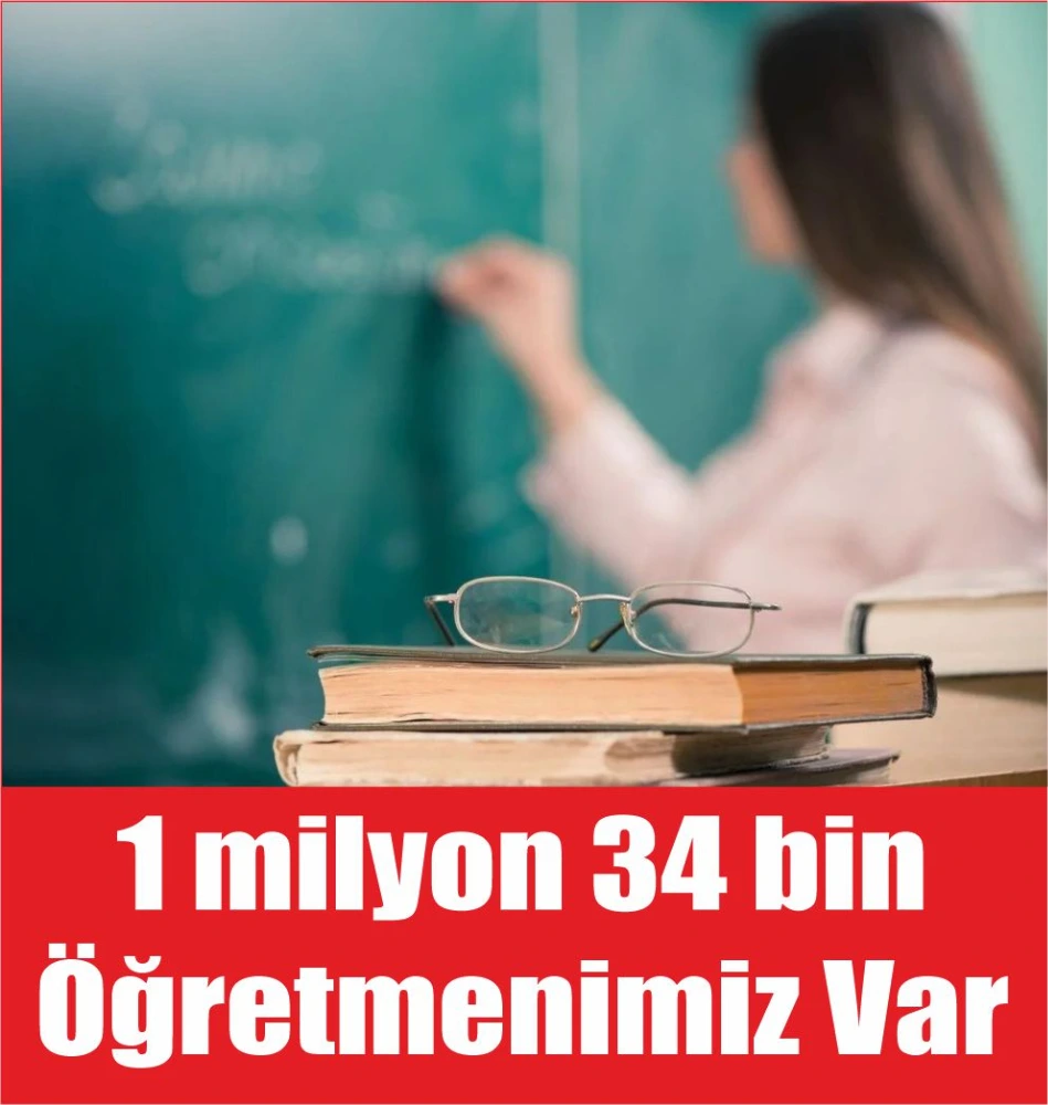 1 milyon 34 bin Öğretmenimiz Var