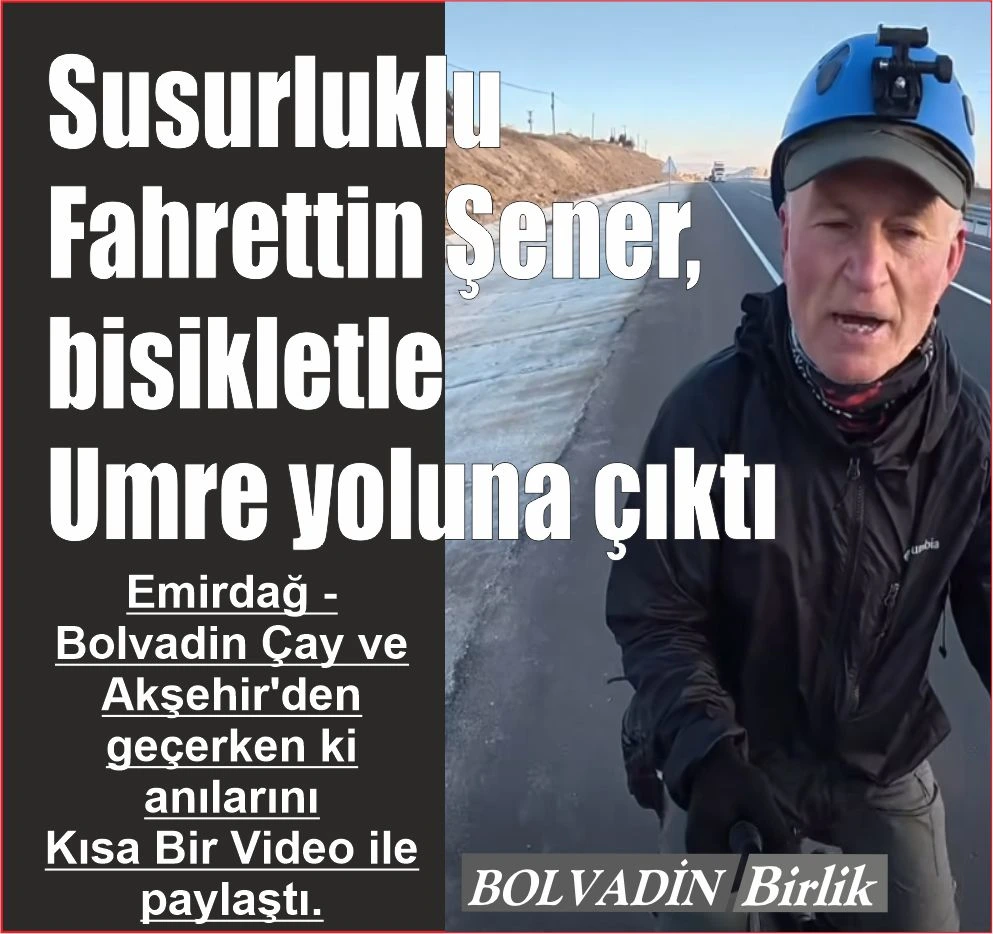 Susurluklu Fahrettin Şener,  bisikletle Umre yoluna çıktı