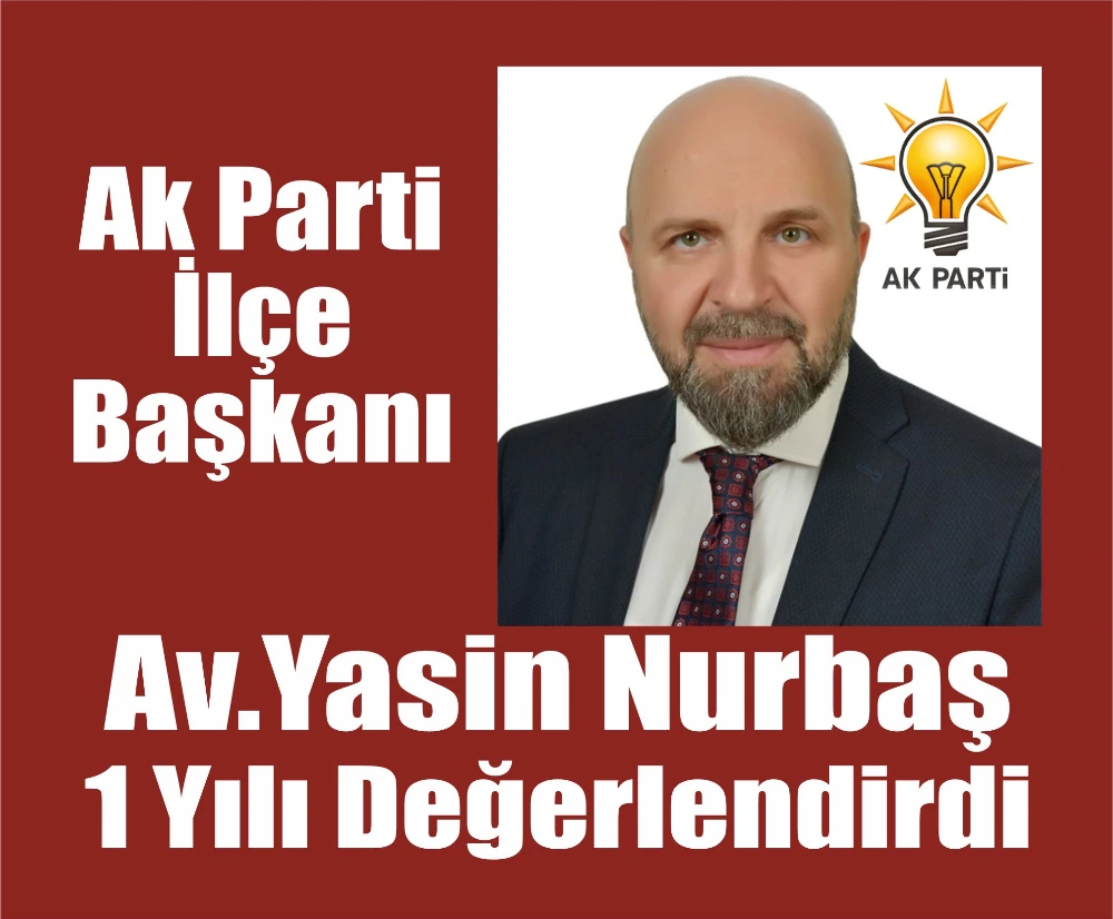 Nurbaş 1 Yılı Değerlendirdi